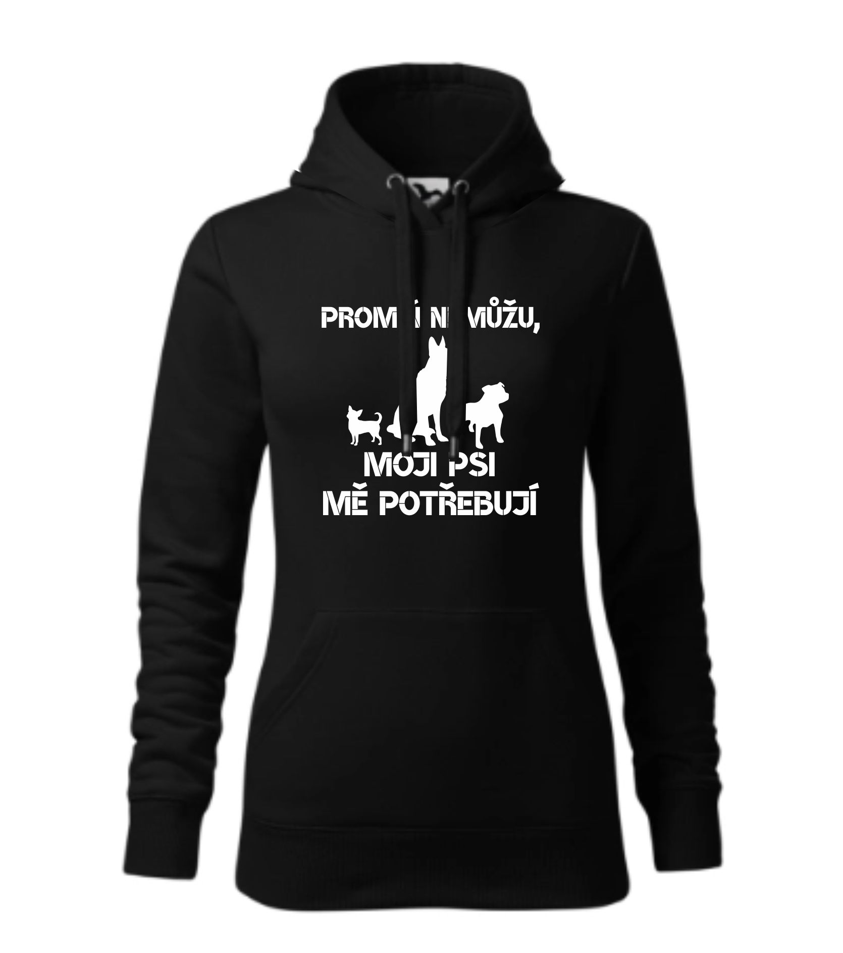 Mikina promiň nemůžu, moji psi mě potřebují